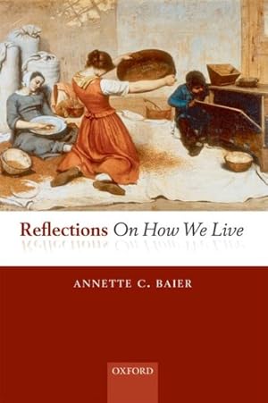 Immagine del venditore per Reflections on How We Live venduto da GreatBookPrices