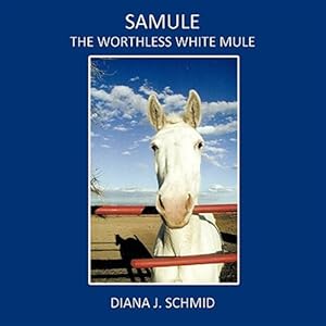 Bild des Verkufers fr Samule the Worthless White Mule zum Verkauf von GreatBookPrices