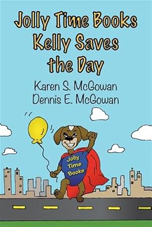 Seller image for Jolly Time Books : Kelly Saves the Day for sale by GreatBookPrices