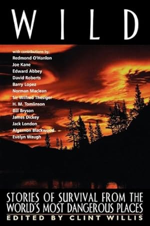 Seller image for Wild : Stories of Survival from the World's Most Dangerous Places for sale by GreatBookPrices