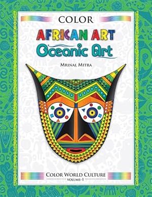 Immagine del venditore per Color World Culture : African Art & Oceanic Art venduto da GreatBookPrices