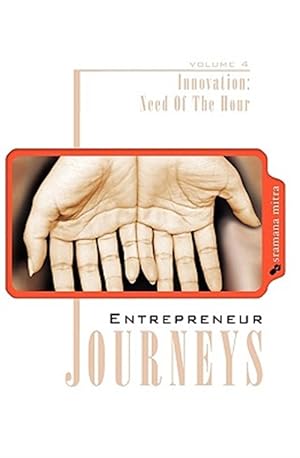Image du vendeur pour Entrepreneur Journeys : Innovation: Need of the Hour mis en vente par GreatBookPricesUK