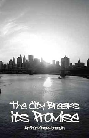 Imagen del vendedor de City Breaks Its Promise a la venta por GreatBookPrices