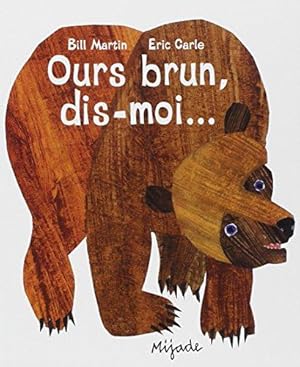 Image du vendeur pour Ours brun dis moi: 0 mis en vente par WeBuyBooks