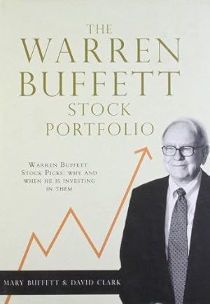 Imagen del vendedor de The Warren Buffett Stock Portfolio: Warren Buffett Stock Picks: Why and When He is Investing in Them a la venta por WeBuyBooks