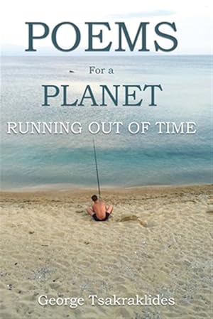 Bild des Verkufers fr Poems for a Planet Running Out of Time zum Verkauf von GreatBookPrices