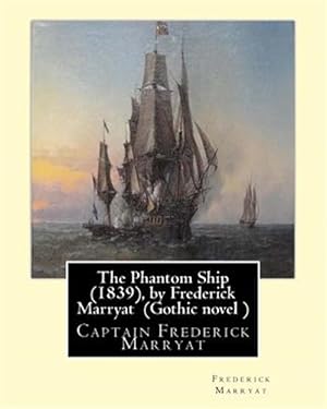 Seller image for Phantom Ship : Captain Frederick Marryat for sale by GreatBookPrices