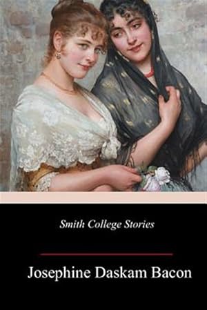 Bild des Verkufers fr Smith College Stories zum Verkauf von GreatBookPrices