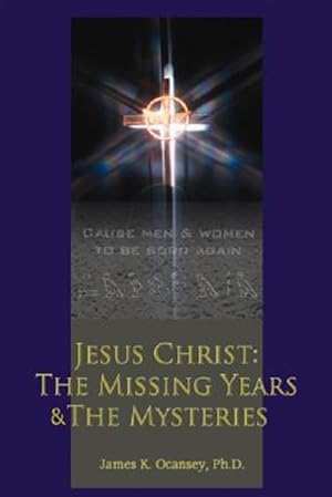 Seller image for Jesus Christ: the Missing Years & the My for sale by GreatBookPrices