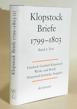Werke und Briefe. Historisch-kritische Ausgabe. Abteilung Briefe, Band 10: Briefe 1799-1803, Band...