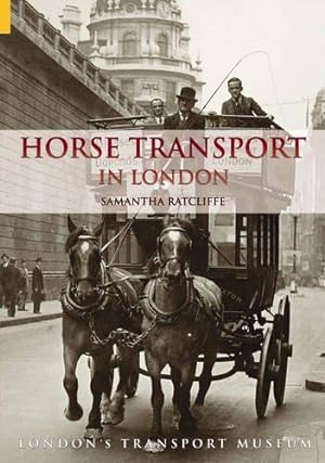 Bild des Verkufers fr Horse Transport in London zum Verkauf von WeBuyBooks