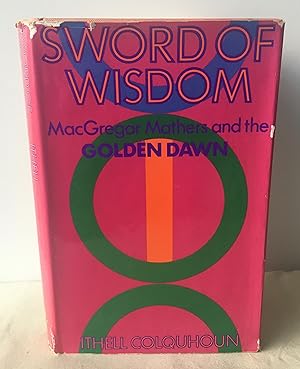 Image du vendeur pour Sword of Wisdom: MacGregor Mathers and the Golden Dawn mis en vente par Neil Ewart