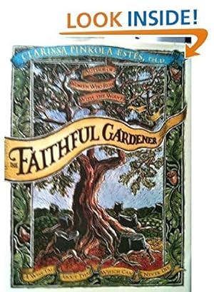 Bild des Verkufers fr The Faithful Gardener: A Wise Tale About That Which Can Never Die zum Verkauf von WeBuyBooks