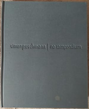 - Simon Puschmann. No Compendium. Fotografien 1982 - 2010. Einführung von Alexandra Neuss und Oli...