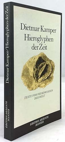 Seller image for Hieroglyphen der Zeit. Texte vom Fremdwerden der Welt. for sale by Antiquariat Heiner Henke