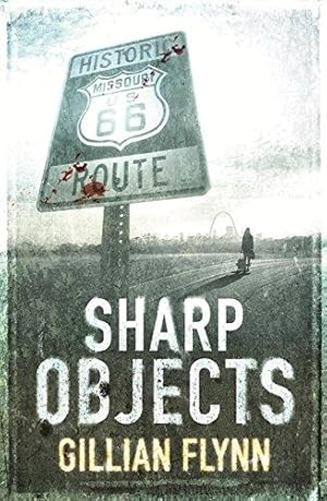 Seller image for Sharp Objects: Soon to be an HBO & Sky Atlantic Limited Series starring Amy Adams for sale by WeBuyBooks