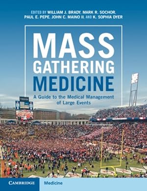 Seller image for Mass Gathering Medicine : A Guide to the Medical Management of Large Events for sale by GreatBookPricesUK