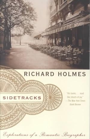 Seller image for Sidetracks : Explorations of a Romantic Biographer for sale by GreatBookPricesUK