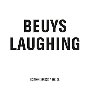 Seller image for Joseph Beuys : Beuys Laughing for sale by GreatBookPricesUK