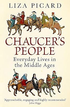 Imagen del vendedor de Chaucer's People: Everyday Lives in the Middle Ages a la venta por WeBuyBooks