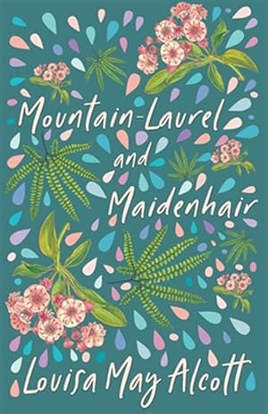 Seller image for Mountain-laurel and Maidenhair for sale by GreatBookPrices