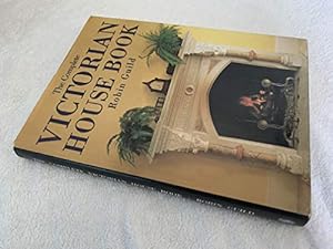 Seller image for The Complete Victorian House Book for sale by WeBuyBooks