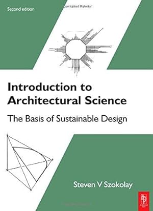 Bild des Verkufers fr Introduction to Architectural Science zum Verkauf von WeBuyBooks