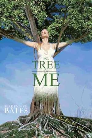 Seller image for Tree in Me : Tracing the Fruit Back to the Root for sale by GreatBookPrices