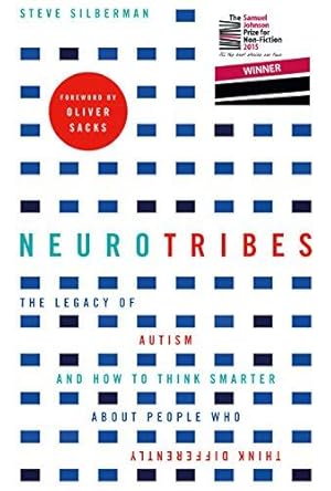 Image du vendeur pour NeuroTribes: The Legacy of Autism and How to Think Smarter About People Who Think Differently mis en vente par WeBuyBooks