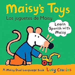 Seller image for Maisy's Toys Los Juguetes de Maisy: A Maisy Dual Language Book for sale by WeBuyBooks