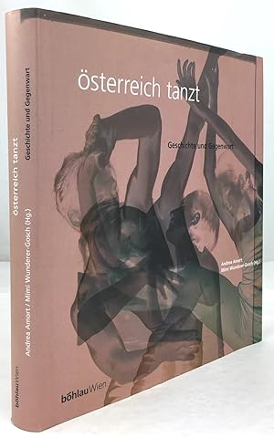Österreich tanzt. Geschichte und Gegenwart.