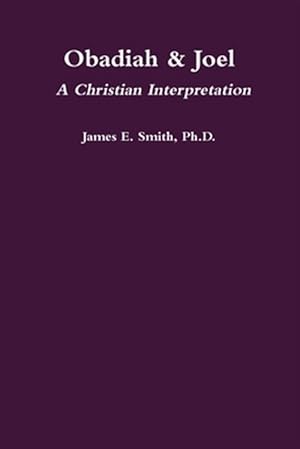 Immagine del venditore per Obadiah & Joel: A Christian Interpretation venduto da GreatBookPrices