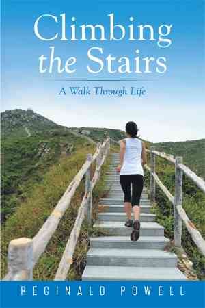 Seller image for Climbing the Stairs : A Walk Through Life for sale by GreatBookPrices