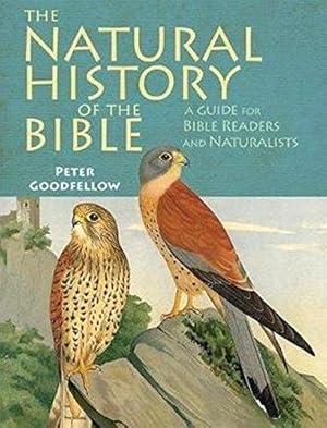 Bild des Verkufers fr The Natural History of the Bible: A Guide for Bible Readers and Naturalists zum Verkauf von WeBuyBooks