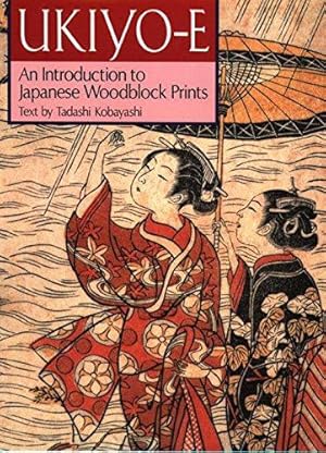 Immagine del venditore per Ukiyo-e: Introduction to Japanese Woodblock Prints venduto da WeBuyBooks