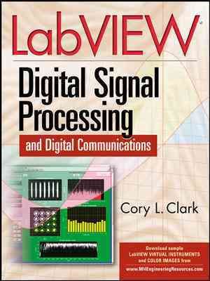 Seller image for LabVIEW Digital Signal Processing : And Digital Communicatons for sale by GreatBookPrices