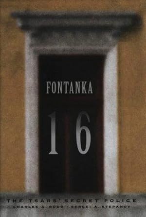 Seller image for Fontanka 16: The Tsars' Secret Police for sale by WeBuyBooks
