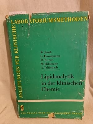 Lipidanalytik in der klinischen Chemie. (= Anleitungen für klinische Laboratoriumsmethoden).