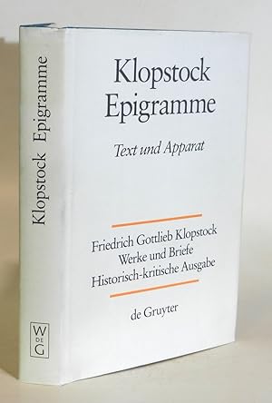 Werke und Briefe. Historisch-kritische Ausgabe. Abteilung Werke, Band 2: Epigramme. Text und Appa...
