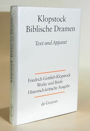 Werke und Briefe. Historisch-kritische Ausgabe. Abteilung Werke, Band 5: Biblische Dramen. Text u...