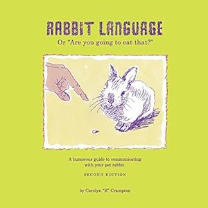 Seller image for Rabbit Language or Are You Going to Eat That? for sale by WeBuyBooks