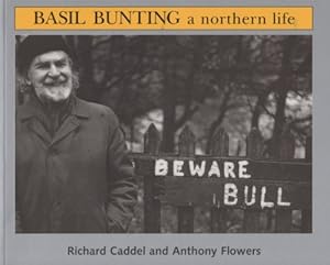 Immagine del venditore per Basil Bunting: A Northern Life venduto da WeBuyBooks