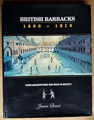 British barracks 1600-1914: Their architecture and role in society (Themes in military architectu...