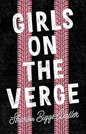 Seller image for Girls on the Verge for sale by WeBuyBooks