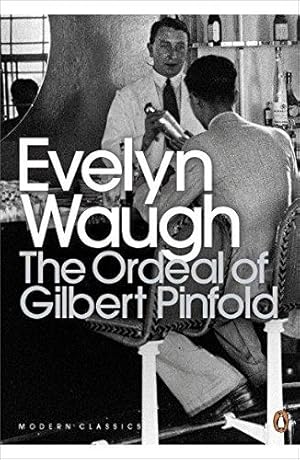 Seller image for The Ordeal of Gilbert Pinfold: A Conversation Piece (Penguin Modern Classics) for sale by WeBuyBooks 2