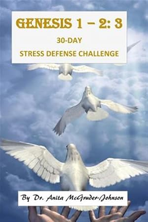 Seller image for Genesis 1 - 2 3 : 30-day Stress Defense Challenge for sale by GreatBookPrices