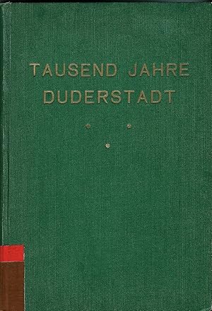 Immagine del venditore per Tausend (1000) Jahre Duderstadt / Festschrift 1928 venduto da Bcherhandel-im-Netz/Versandantiquariat