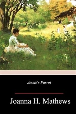 Seller image for Jessie's Parrot for sale by GreatBookPrices