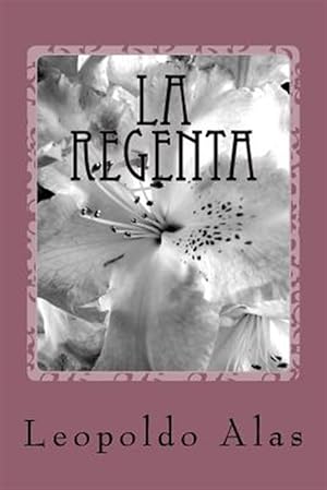 Image du vendeur pour La Regenta/ The Regent -Language: spanish mis en vente par GreatBookPrices