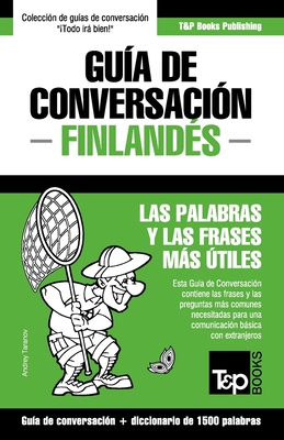 Imagen del vendedor de Gu�a de Conversaci�n Espa�ol-Finland�s y diccionario conciso de 1500 palabras (Paperback or Softback) a la venta por BargainBookStores